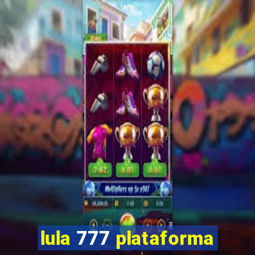 lula 777 plataforma